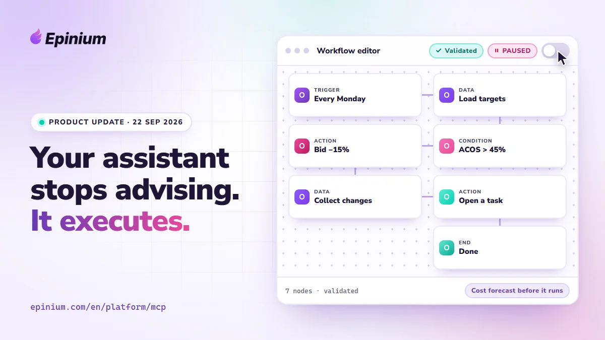 Epinium product update of 22 September 2026: the assistant builds a validated, paused workflow