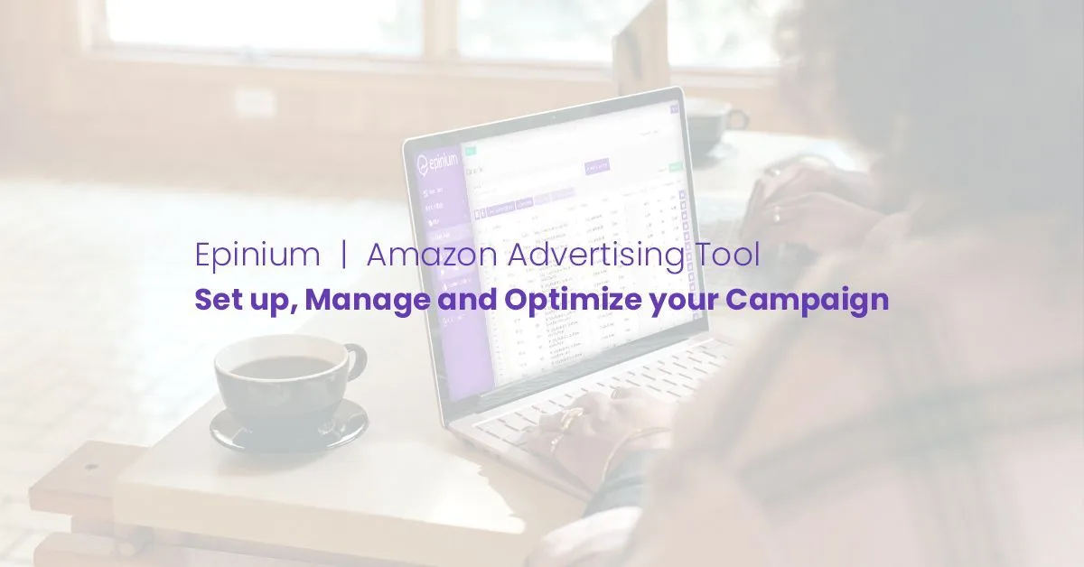 Epinium : Optimisation des Campagnes Amazon