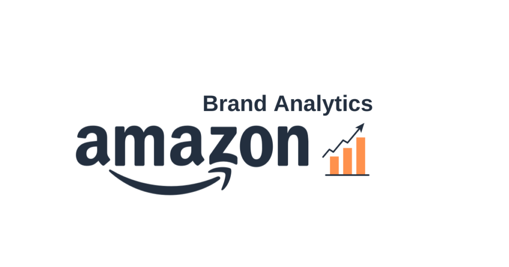 Amazon Brand Analytics - Guide 2023
